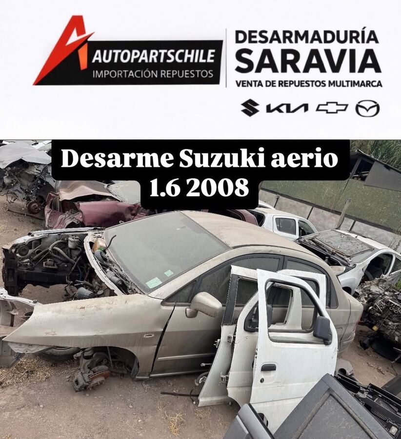 Suzuki Aerio 1.6 2008 en desarme